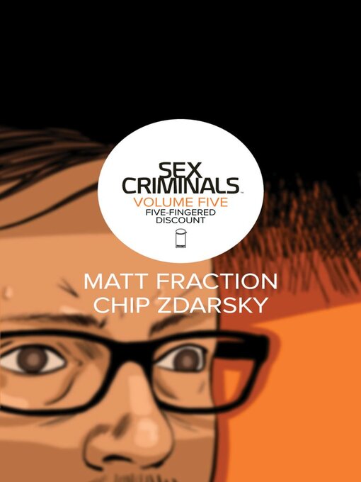 Title details for Sex Criminals (2013), Volume 5 by Matt Fraction - Available